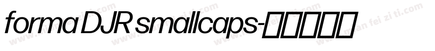 forma DJR smallcaps字体转换